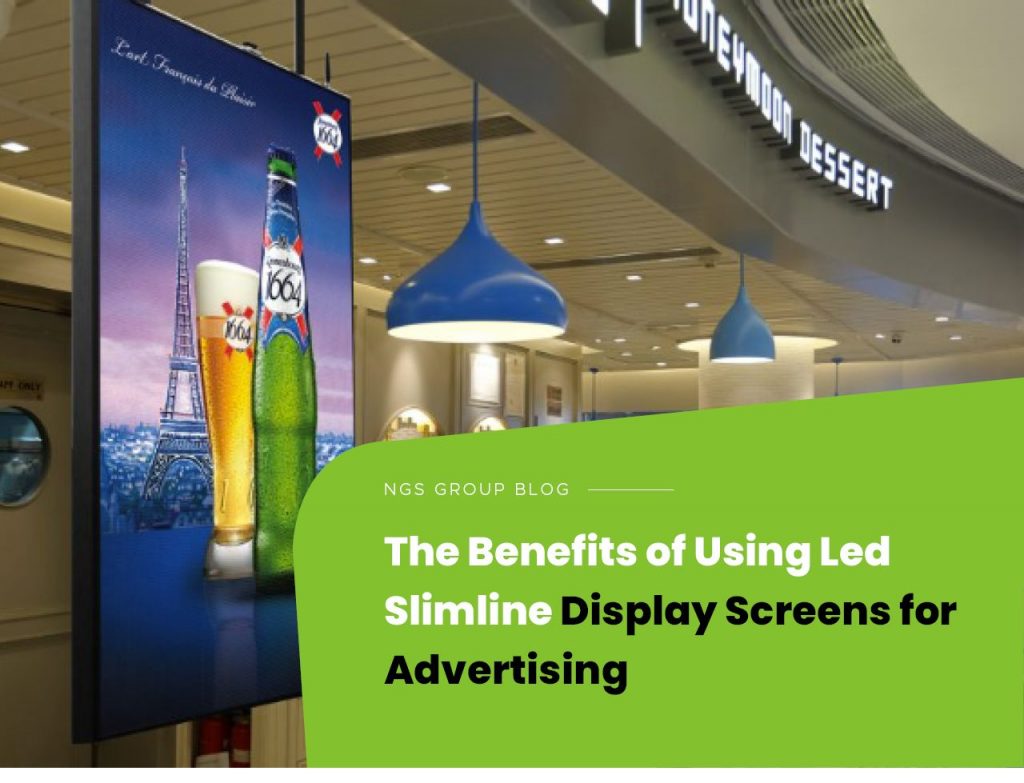 The Benefits of Using LED Slimline Display Screens for Advertising